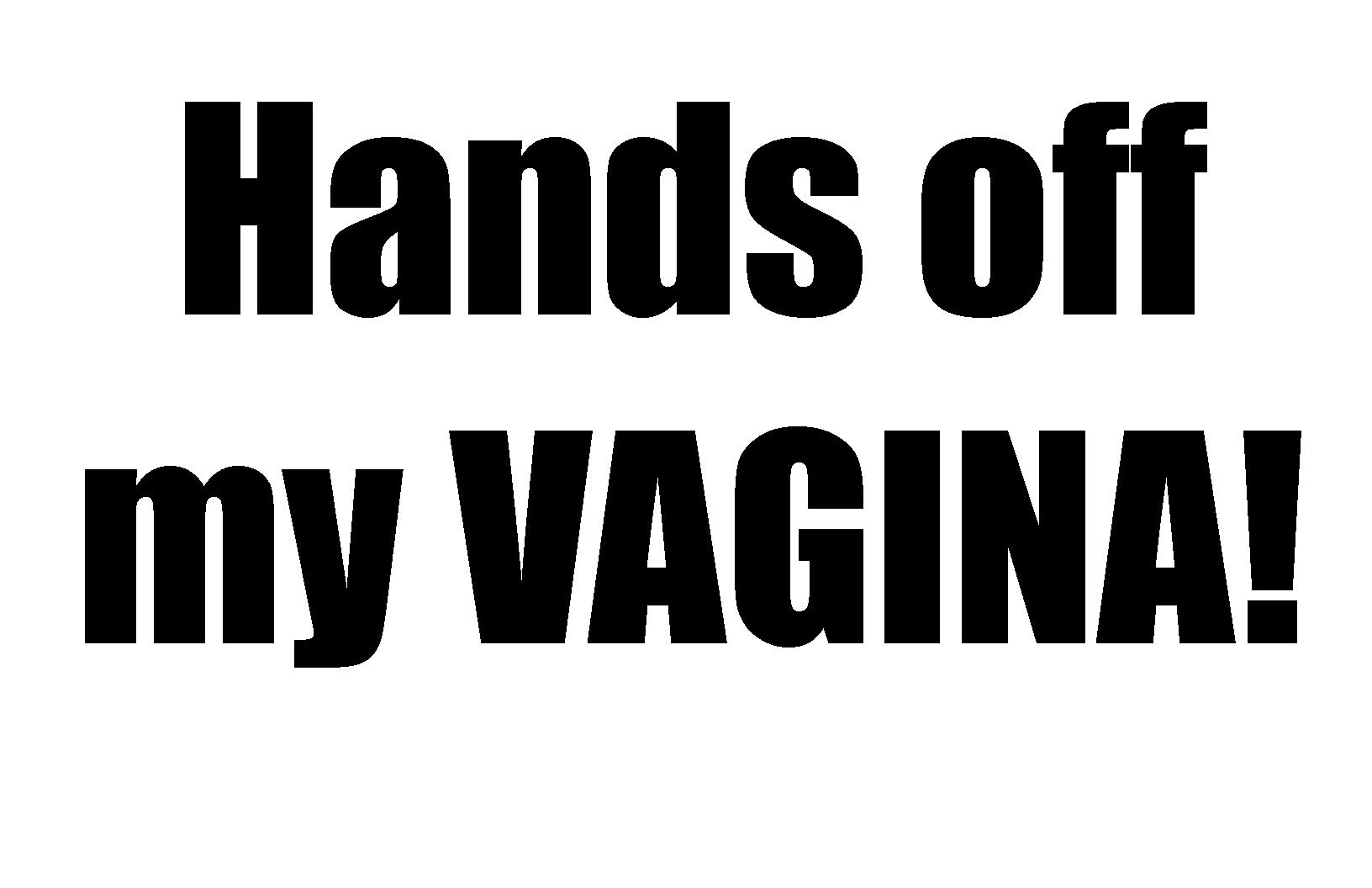 hands-off-my-vag